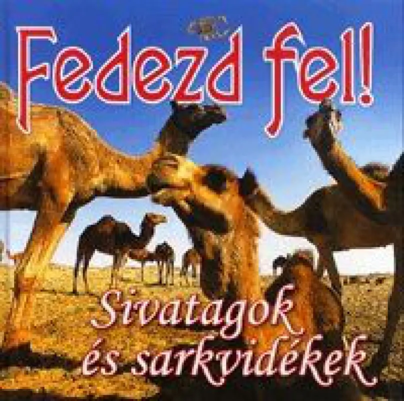 Biztonságos fizetés Fedezd fel! - Sivatagok és sarkvidékek