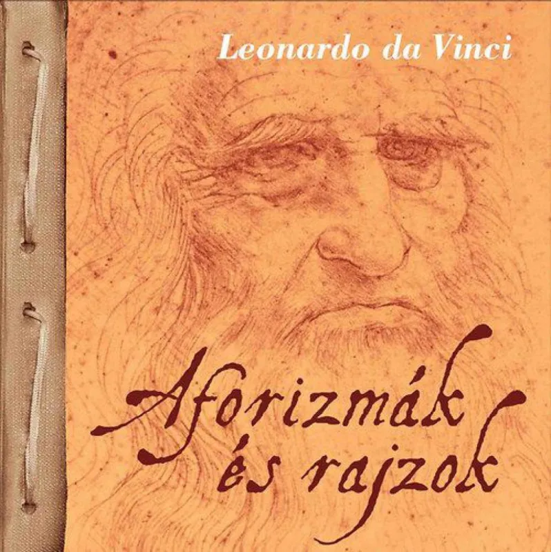 Aforizmák és rajzok - Leonardo da Vinci Szuper ajánlat