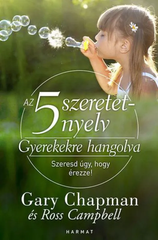 Outlet Az 5 szeretetnyelv: Gyerekekre hangolva - Szeresd úgy, hogy érezze!