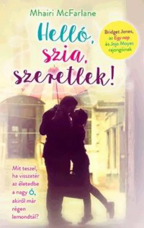 Azonnali szállítás Helló, szia, szeretlek!