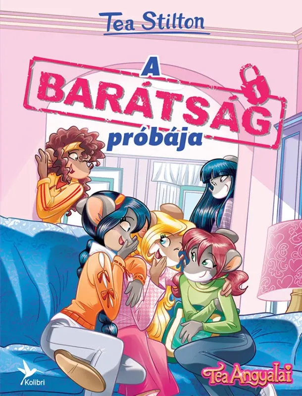 Expressz kézbesítés Tea Stilton - Cinnfordi kalandok - A barátság próbája (Új kiadás)