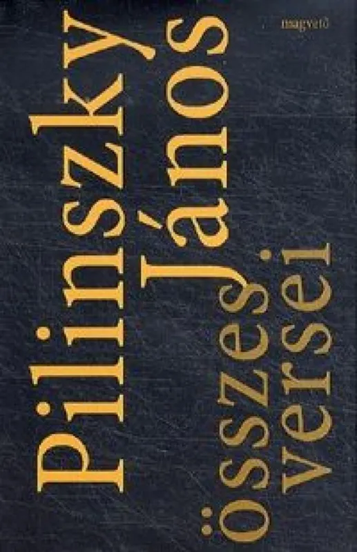 Újdonság Pilinszky János összes versei