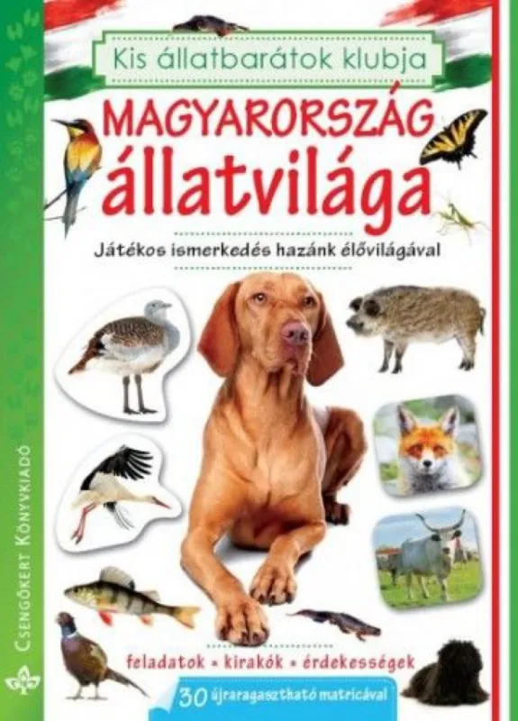 Csak ma Magyarország állatvilága - Játékos ismerkedés hazánk élővilágával
