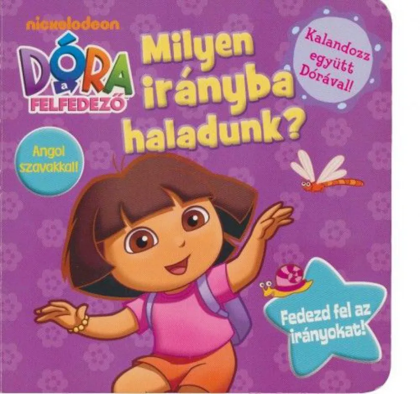 Expressz szállítás Dóra, a felfedező - Milyen irányba haladunk? - Fedezd fel az irányokat!