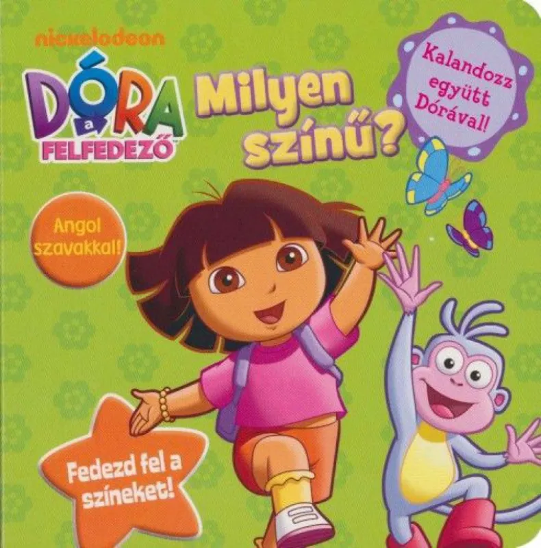 Olcsóbb Dóra, a felfedező - Milyen színű? - Fedezd fel a színeket!