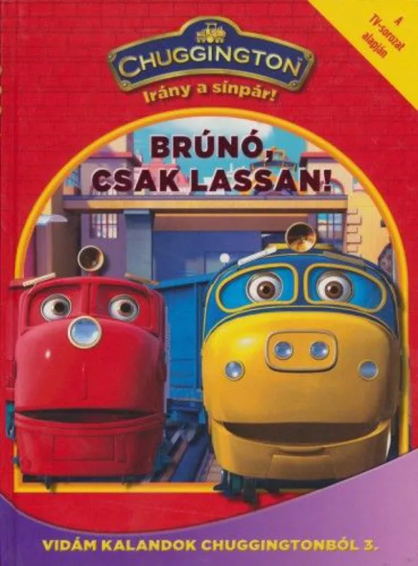 Szuper ajánlat Brúnó, csak lassan! - Chuggington - Vidám kalandok Chuggingtonból 3.
