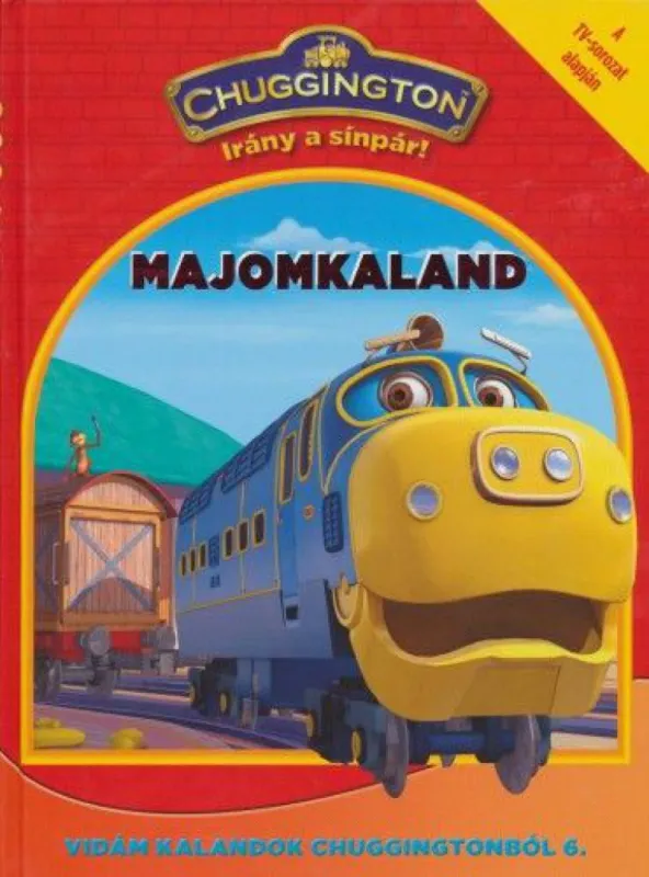Majomkaland - Chuggington - Vidám kalandok Chuggingtonból 6. Akciós ár