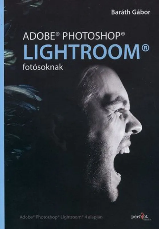 Adobe Photoshop Lightroom fotósoknak Szuper ajánlat