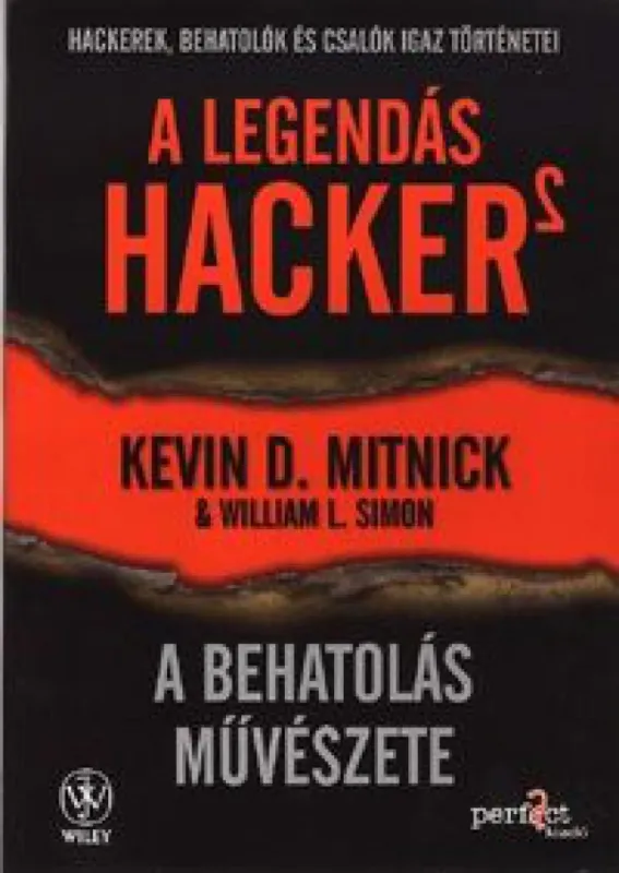 Kedvezményes ár A legendás hacker 2. - A behatolás művészete Hackerek, behatolók és csalók igaz történetei