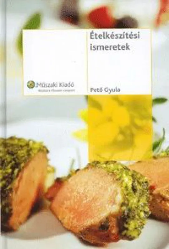Ételkészítési ismeretek Kihagyhatatlan ajánlat