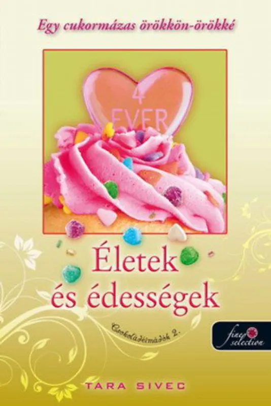 Bestseller Életek és Édességek - Csokoládéimádók 2.