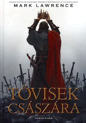 Expressz szállítás Tövisek Császára (Széthullott Birodalom trilógia 3.)