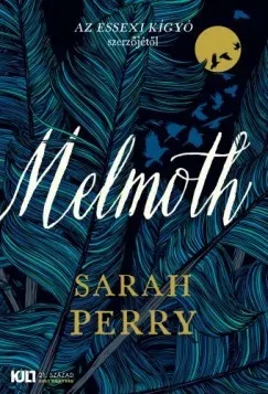 Melmoth - Sarah Perry - Szépséghibás példány! Biztonságos fizetés