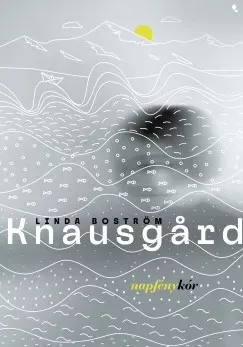 Napfénykór - Linda Boström Knausgard Árengedmény