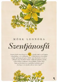 Szuper akció Szentjánosfű (Új kiadás) - Mörk Leonóra
