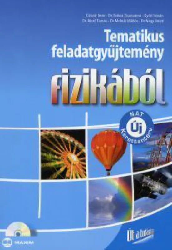 Kiárusítás Tematikus feladatgyűjtemény fizikából (megoldásokat tartalmazó CD melléklettel) - Új NAT szerint átdolgozva