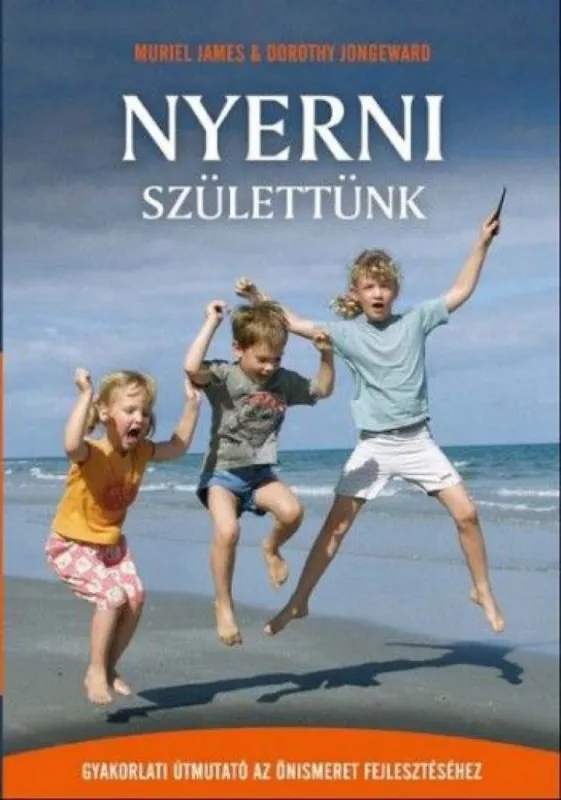 Bestseller Nyerni születtünk - Gyakorlati útmutató az önismeret fejlesztéséhez
