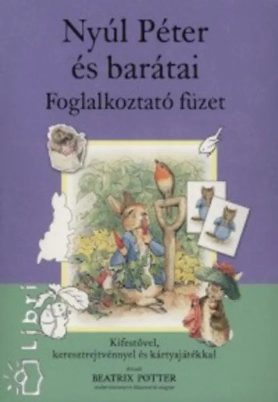 Nyúl Péter és barátai - foglalkoztató füzet Exkluzív ajánlat
