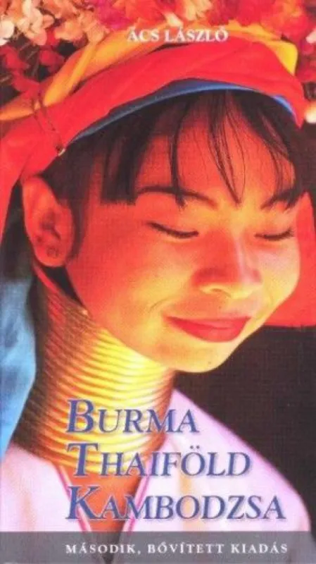 Burma Thaiföld Kambodzsa Szuper akció