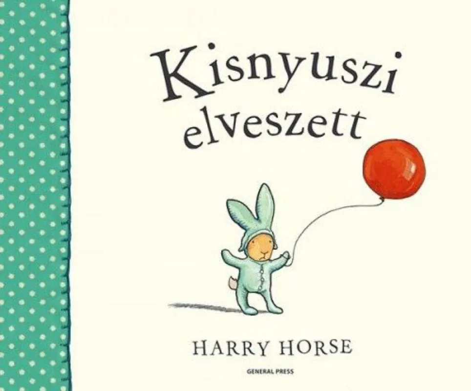 Ajánlat Kisnyuszi elveszett