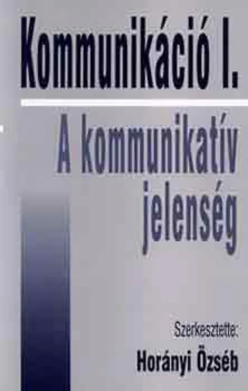 Kommunikáció I. - A kommunikatív jelenség Különleges ajánlat