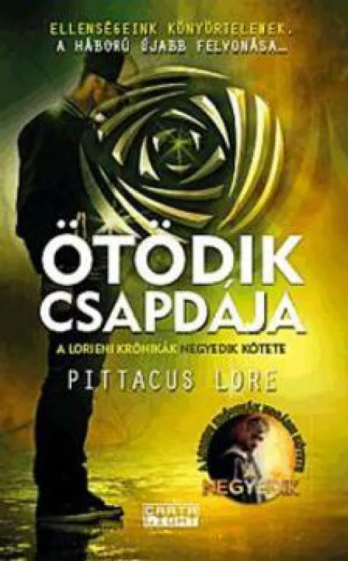 Ötödik csapdája - A Lorieni Krónikák negyedik kötete Legjobb ár