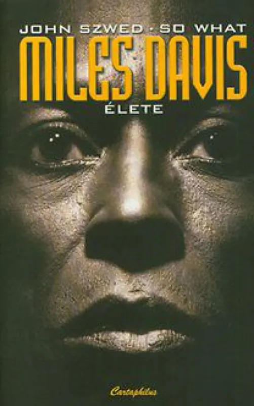 Vásárlói kedvenc Miles Davis élete