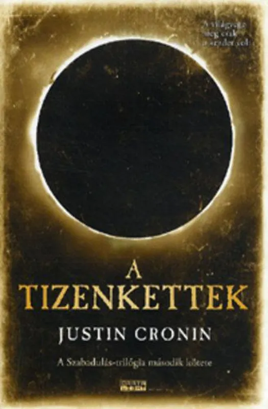 A Tizenkettek - A Szabadulás-trilógia második kötete Alacsony ár