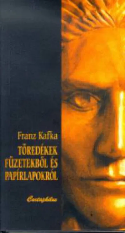 Töredékek füzetekből és papírlapokról Azonnal elérhető