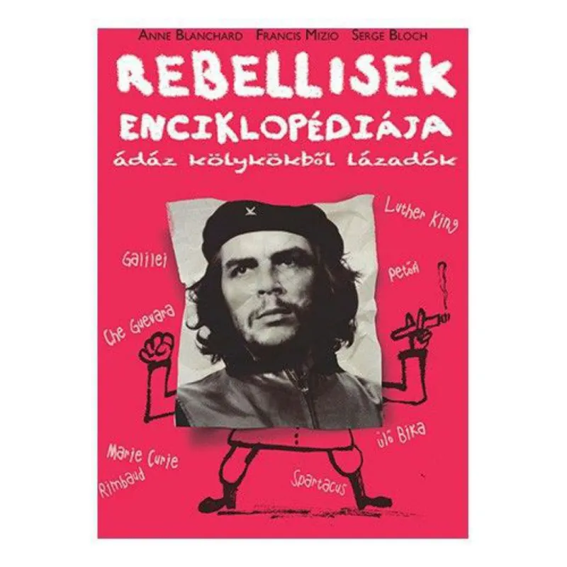 Expressz szállítás Rebellisek Enciklopédiája - Ádáz kölykökből lázadók