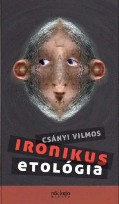 Ironikus etológia Árcsökkenés