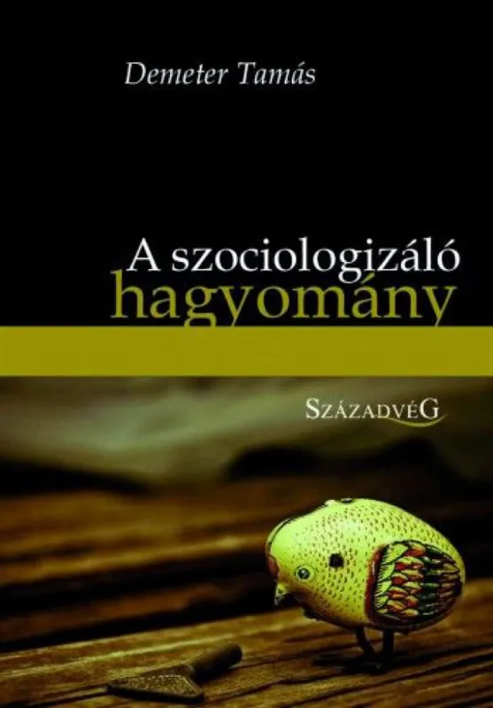 Azonnali szállítás A szociologizáló hagyomány - A magyar filozófia fő árama a XX. században
