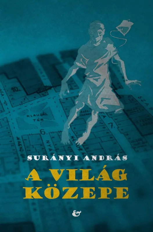 A világ közepe - Surányi András Nézd meg most