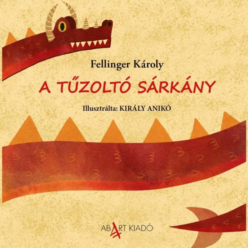 A tűzoltó sárkány - Fellinger Károly Utolsó esély