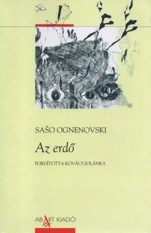 Az erdő - Saso Ognenovski Azonnali szállítás