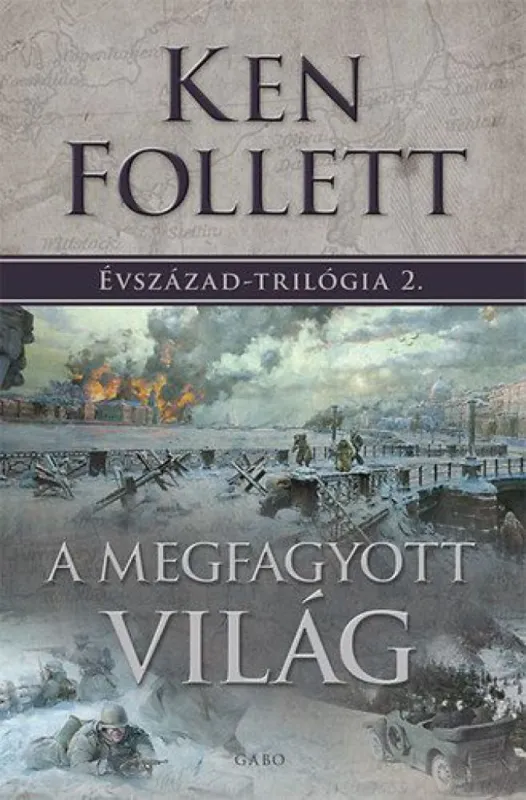 A megfagyott világ - Évszázad-trilógia 2. Azonnali szállítás