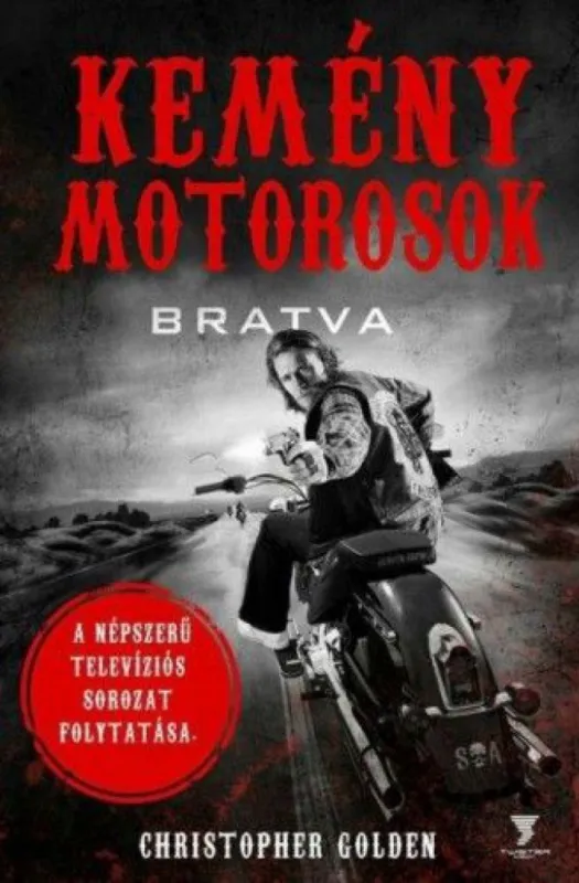Kemény motorosok - Bratva Olcsó