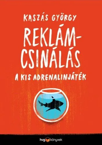Reklámcsinálás - A kis adrenalinjáték Ajánlat
