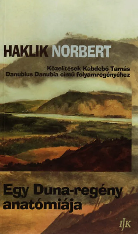 Népszerű Egy Duna-regény anatómiája