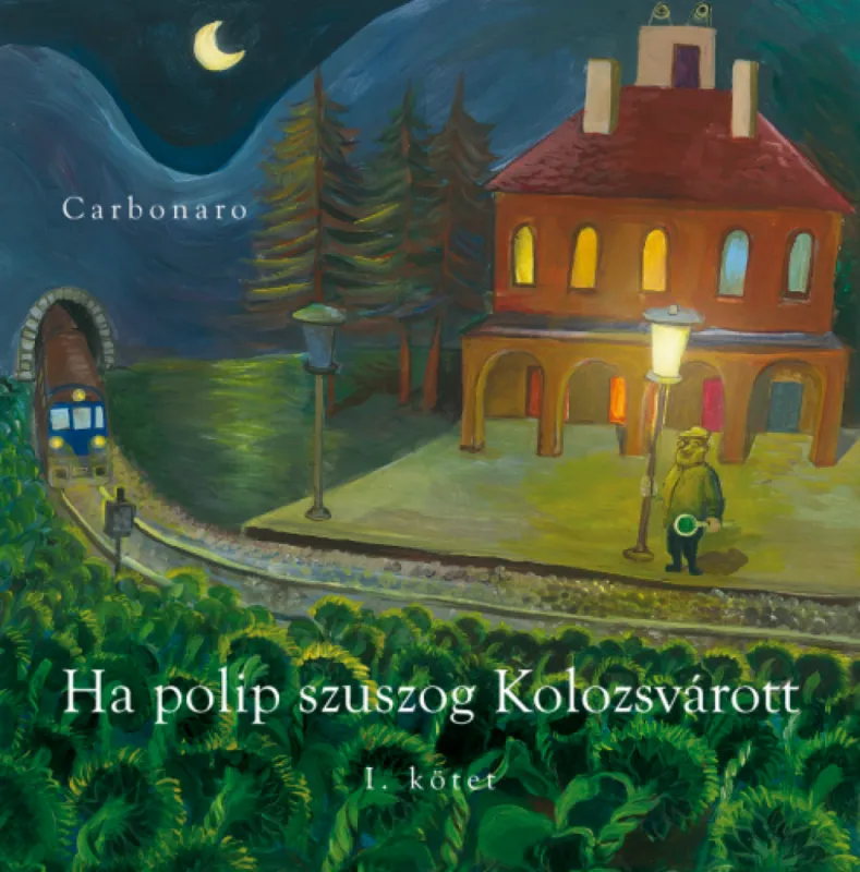 Végkiárusítás Ha polip szuszog Kolozsvárott I. kötet