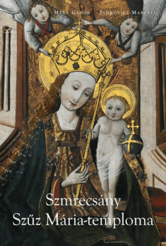 Szmrecsány Szűz Mária-temploma Akciós ár