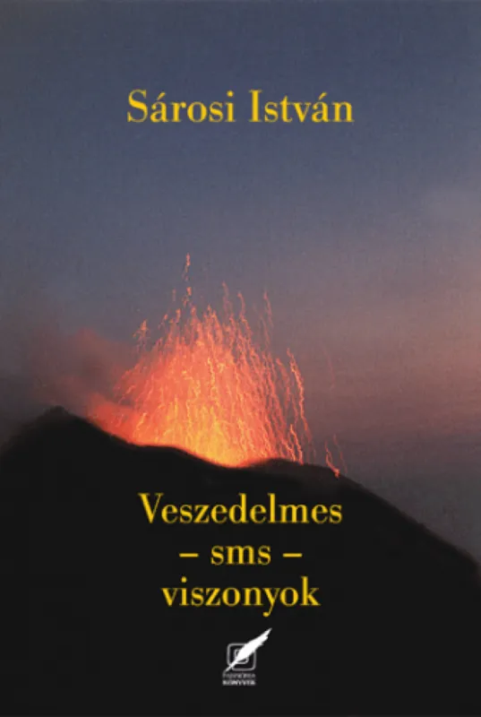 Veszedelmes - sms - viszonyok Végkiárusítás