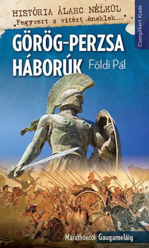 Alacsony ár Görög-perzsa háborúk-Maratontól Gaugaméláig - História álarc nélkül sorozat