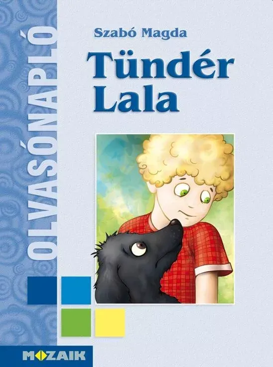 Különleges ajánlat Tündér Lala olvasónapló - Szabó Magda