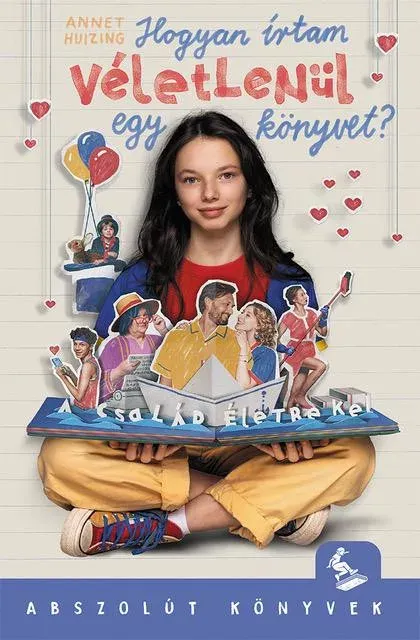 Hogyan írtam véletlenül egy könyvet? - Abszolút könyvek - Annet Huizing Legnépszerűbb