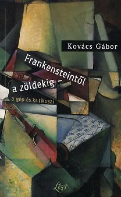 Szezonális akció Frankensteintől a zöldekig - A gép és kritikusai