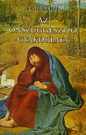 Az önszuggesztió gyakorlata Nézd meg most