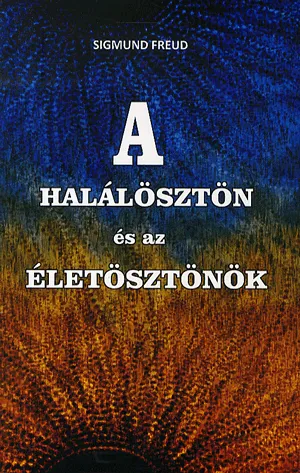 A halálösztön és az életösztönök Kedvezményes ár