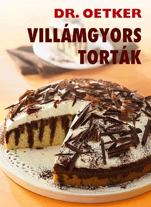 Villámgyors torták - Dr. Oetker Árengedmény