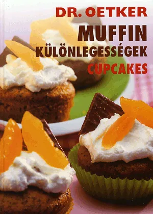 Muffin különlegességek - Dr. Oetker - Cupcakes Ajánlat